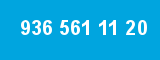 936 561 11 20 936 561 11 20
